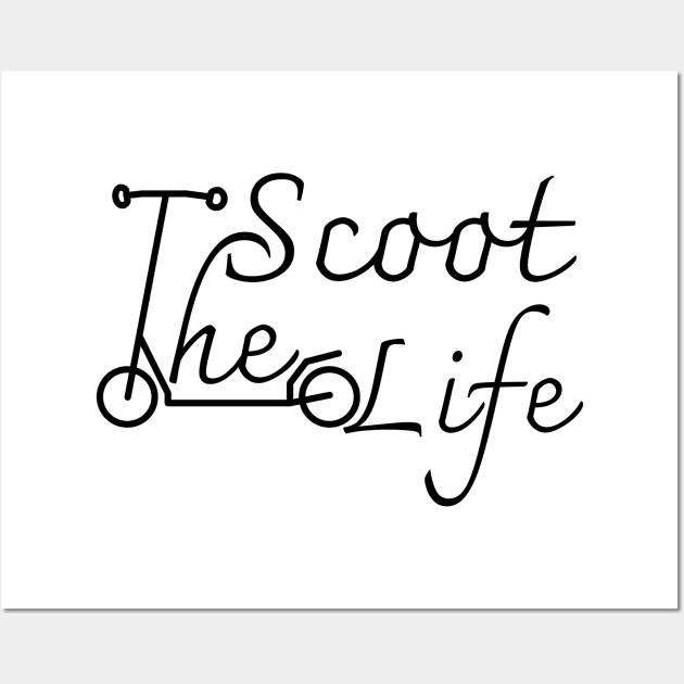 The Scoot Life Wall Art by Catchy Phase
